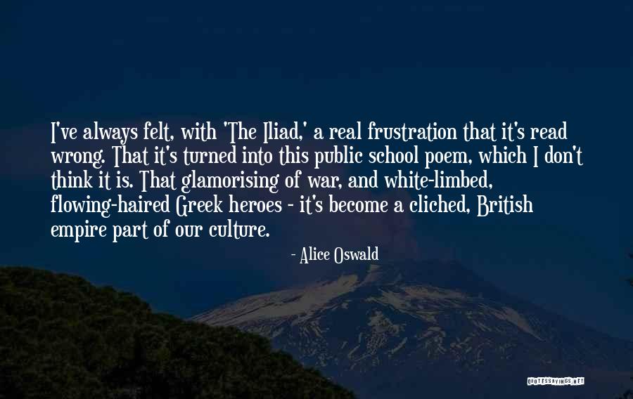 Best Greek War Quotes By Alice Oswald