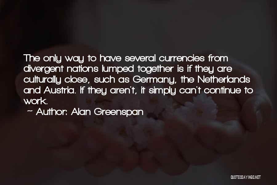 Best Greenspan Quotes By Alan Greenspan