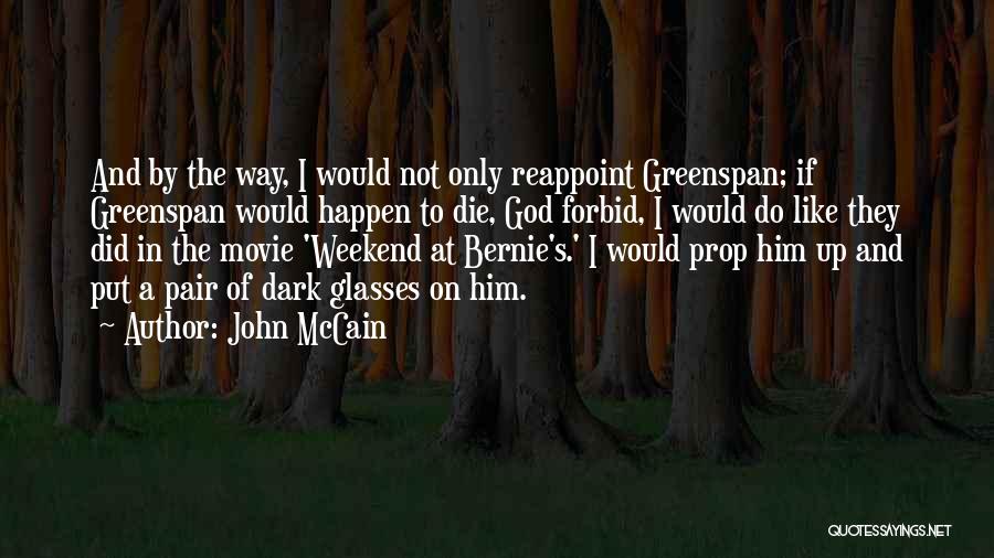 Best Greenspan Quotes By John McCain