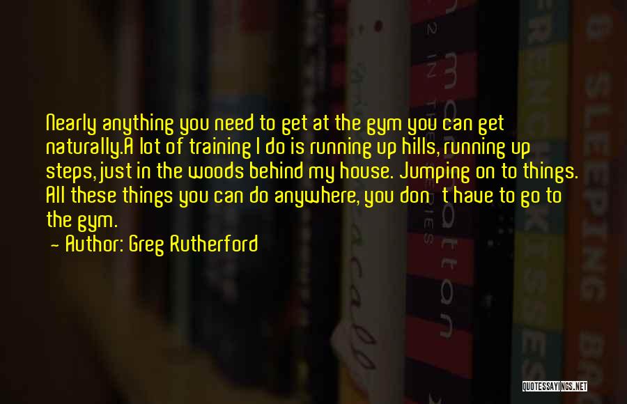 Best Greg House Quotes By Greg Rutherford