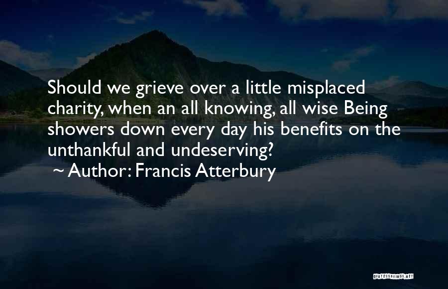 Best Grieving Quotes By Francis Atterbury