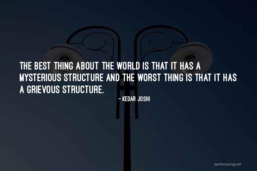 Best Grievous Quotes By Kedar Joshi Best Grievous Quotes By Kedar Joshi