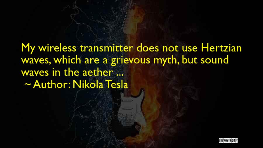 Best Grievous Quotes By Nikola Tesla