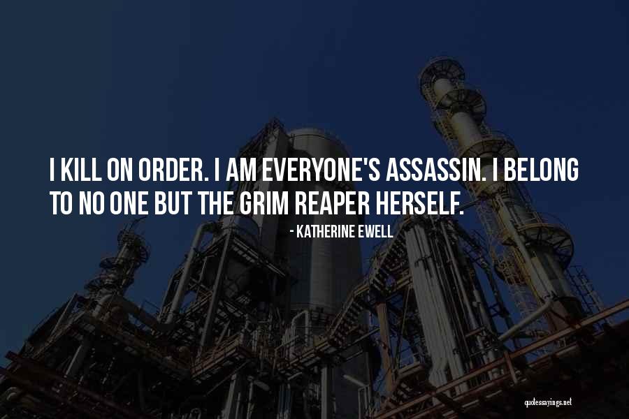 Best Grim Reaper Quotes By Katherine Ewell