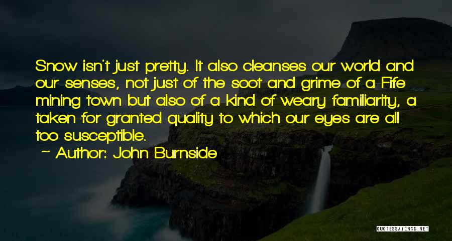 Best Grime Quotes By John Burnside