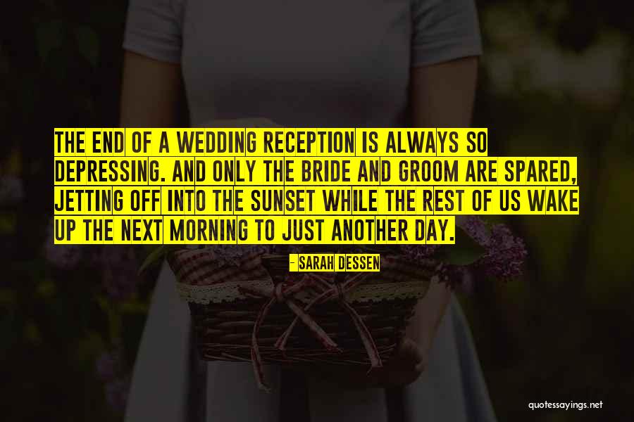 Best Groom Quotes By Sarah Dessen