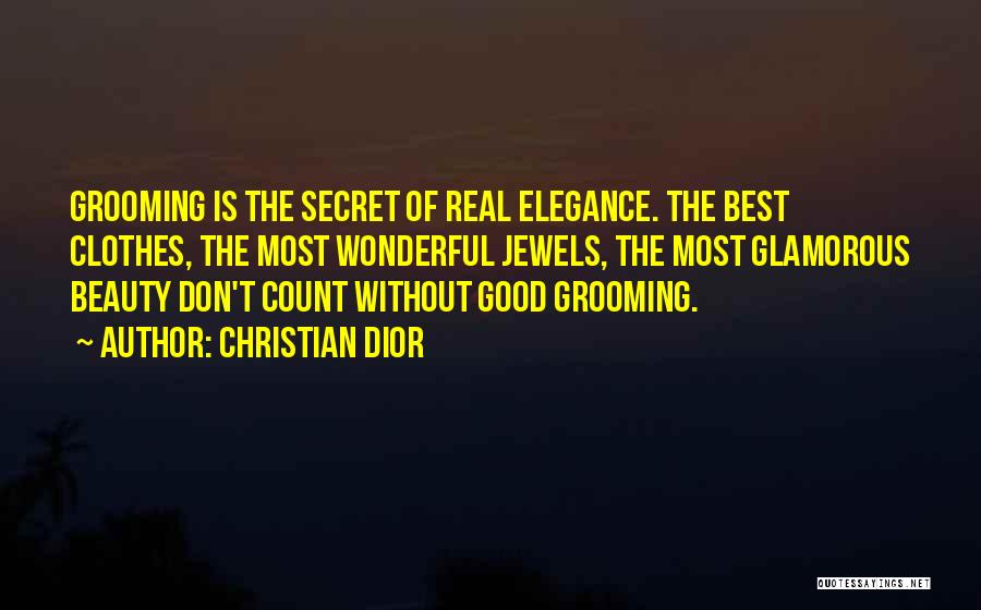 Best Grooming Quotes By Christian Dior