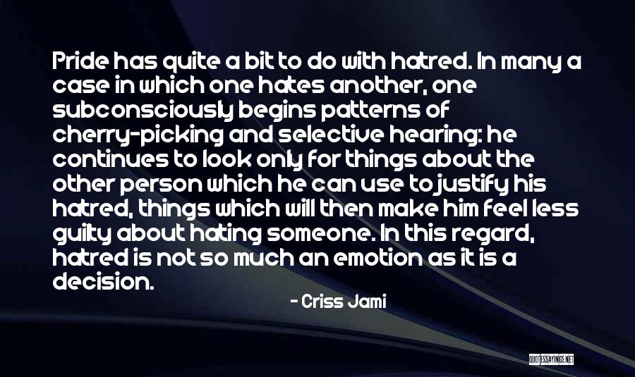 Best Grudge Quotes By Criss Jami