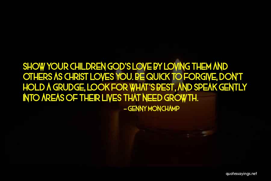 Best Grudge Quotes By Genny Monchamp