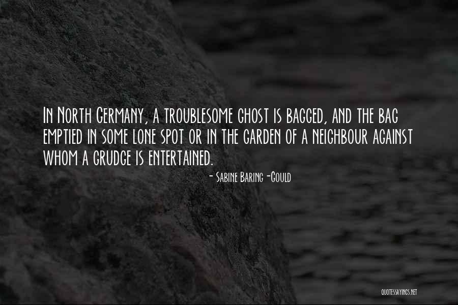 Best Grudge Quotes By Sabine Baring-Gould Best Grudge Quotes By Sabine Baring-Gould