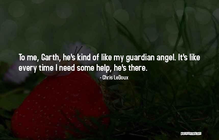 Best Guardian Angel Quotes By Chris LeDoux Best Guardian Angel Quotes By Chris LeDoux