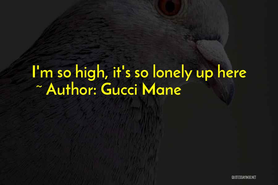 Best Gucci Mane Quotes By Gucci Mane