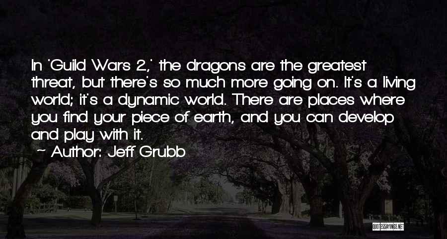 Best Guild Wars Quotes By Jeff Grubb