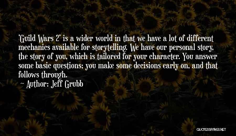 Best Guild Wars Quotes By Jeff Grubb