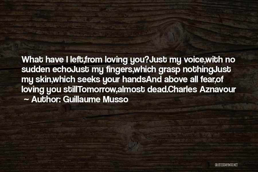 Best Guillaume Musso Quotes By Guillaume Musso