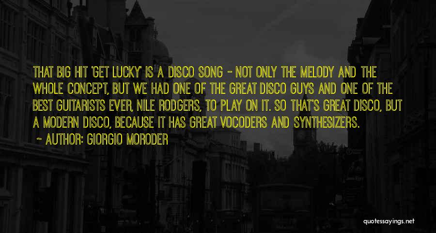 Best Guitarists Quotes By Giorgio Moroder