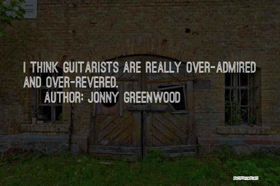 Best Guitarists Quotes By Jonny Greenwood