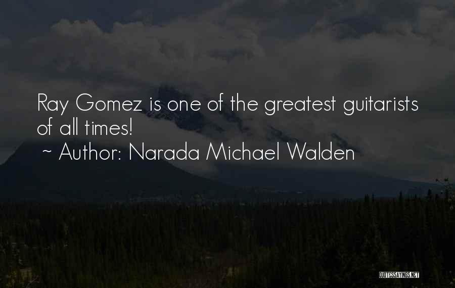 Best Guitarists Quotes By Narada Michael Walden