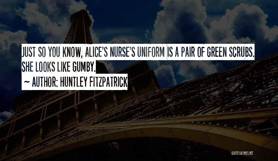 Best Gumby Quotes By Huntley Fitzpatrick