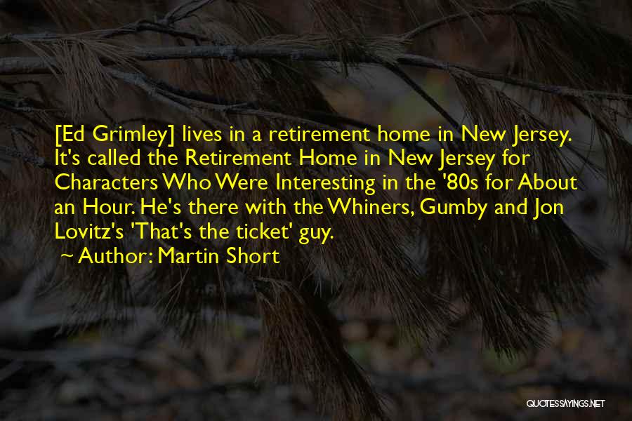 Best Gumby Quotes By Martin Short