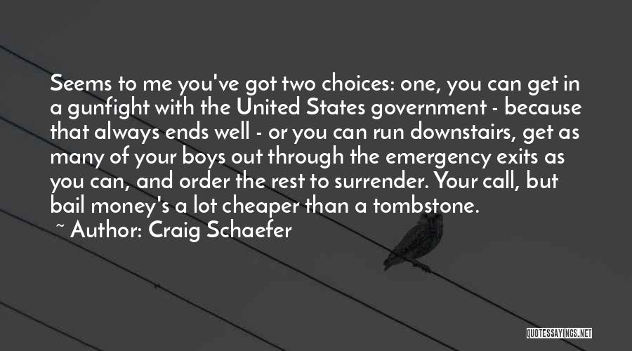 Best Gunfight Quotes By Craig Schaefer