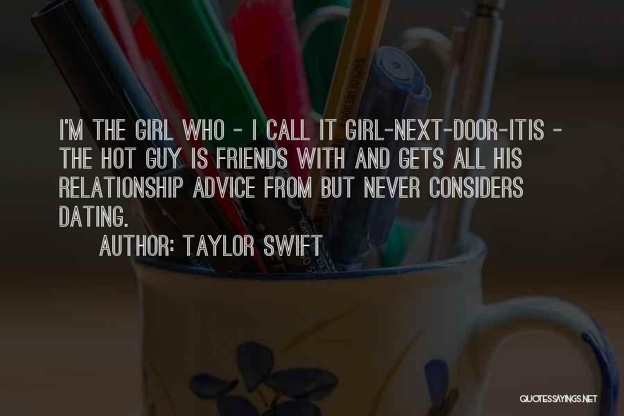 Best Guy And Girl Friends Quotes By Taylor Swift