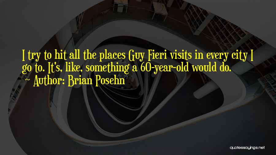 Best Guy Fieri Quotes By Brian Posehn