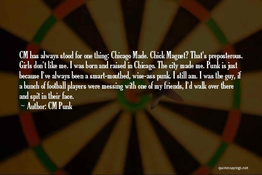 Best Guy Friends Quotes By CM Punk