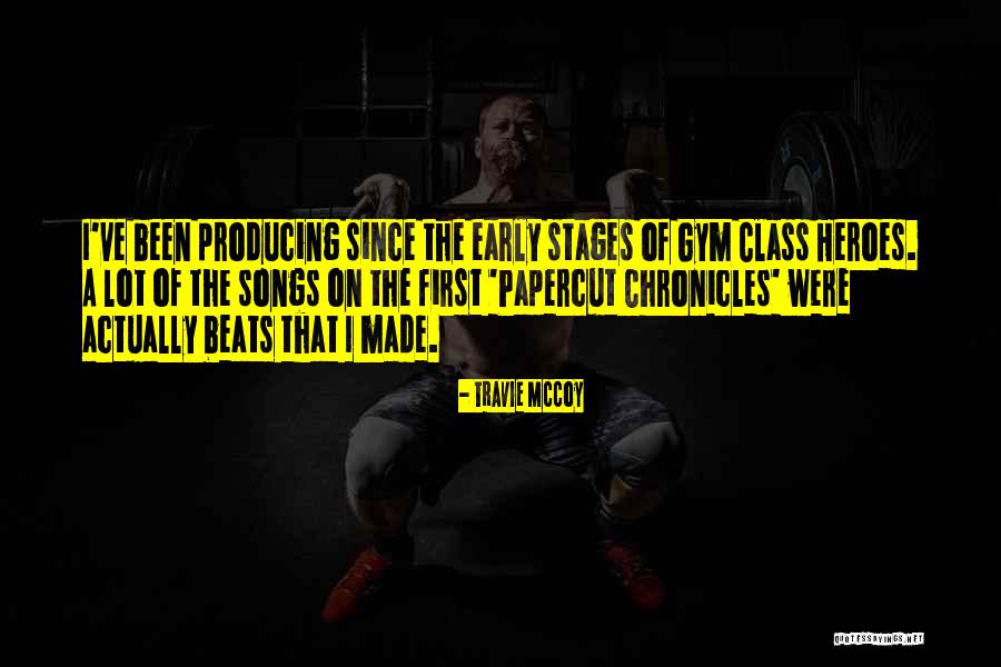 Best Gym Class Heroes Quotes By Travie McCoy Best Gym Class Heroes Quotes By Travie McCoy