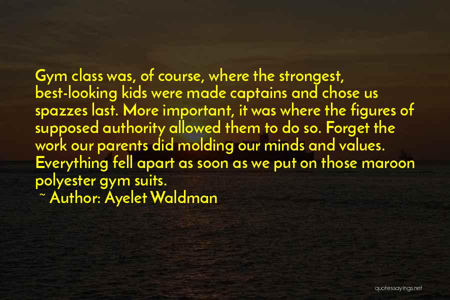 Best Gym Quotes By Ayelet Waldman