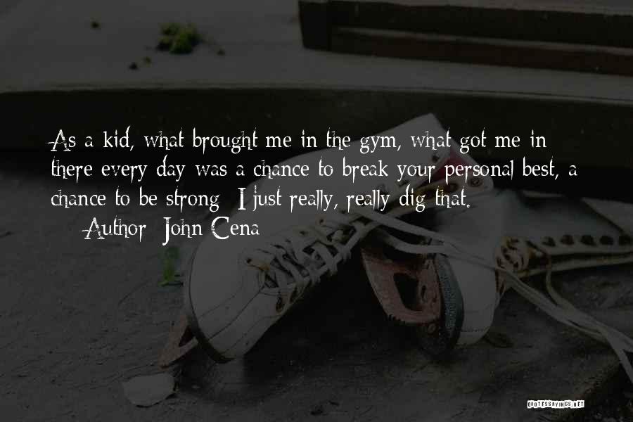 Best Gym Quotes By John Cena