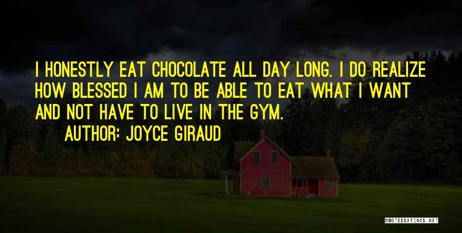 Best Gym Quotes By Joyce Giraud