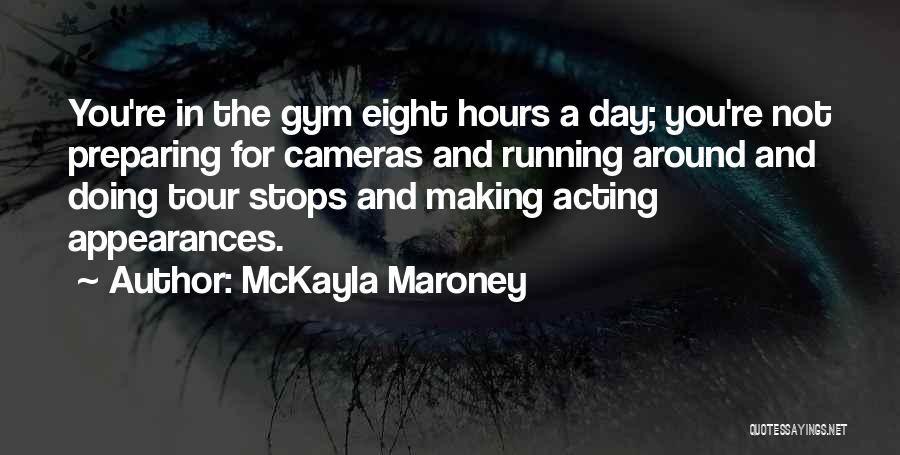 Best Gym Quotes By McKayla Maroney