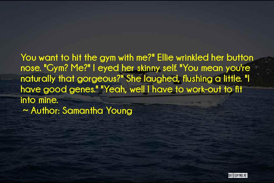 Best Gym Quotes By Samantha Young