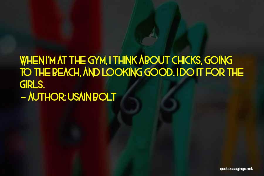 Best Gym Quotes By Usain Bolt