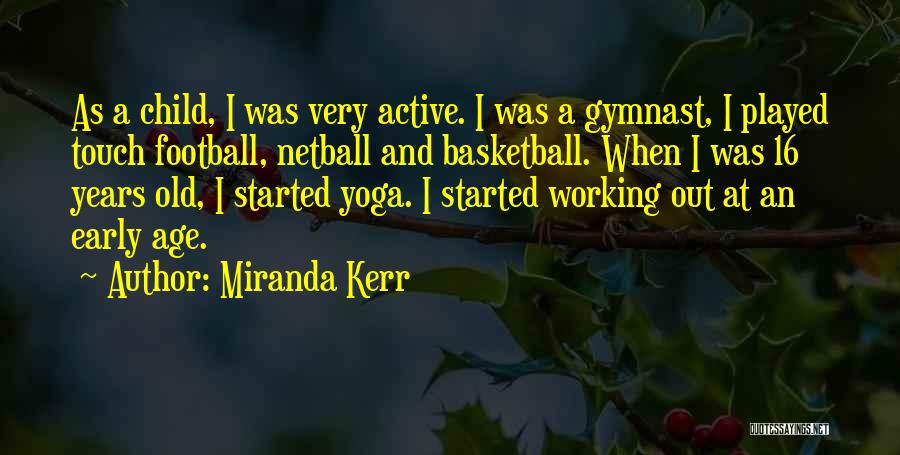Best Gymnast Quotes By Miranda Kerr