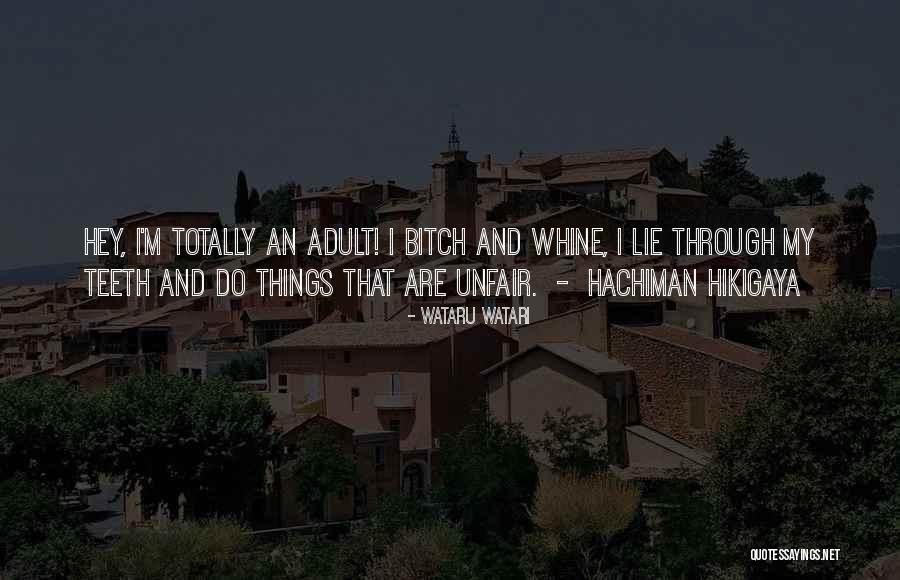 Best Hachiman Quotes By Wataru Watari