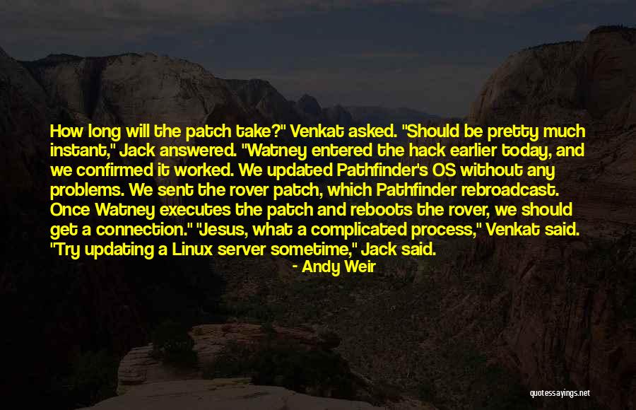 Best Hack Quotes By Andy Weir Best Hack Quotes By Andy Weir