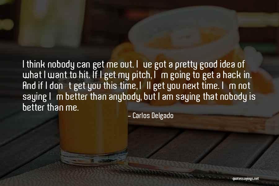 Best Hack Quotes By Carlos Delgado