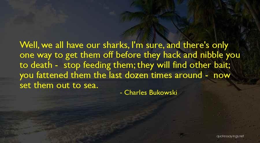 Best Hack Quotes By Charles Bukowski