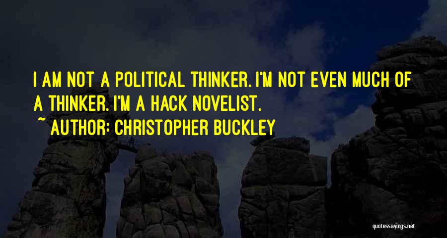 Best Hack Quotes By Christopher Buckley