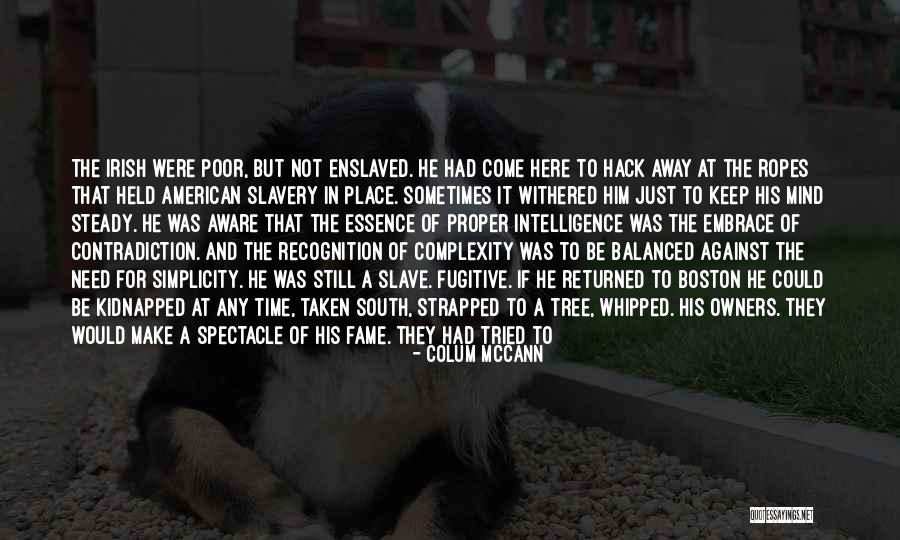 Best Hack Quotes By Colum McCann Best Hack Quotes By Colum McCann