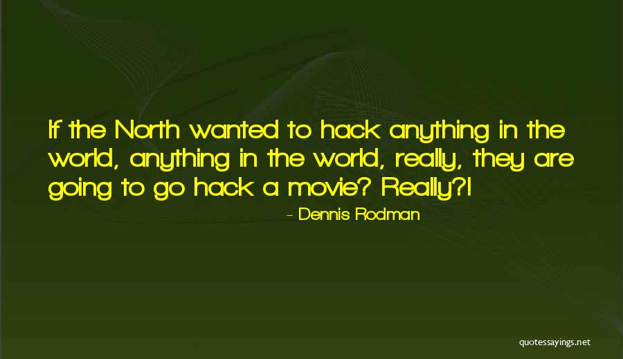 Best Hack Quotes By Dennis Rodman