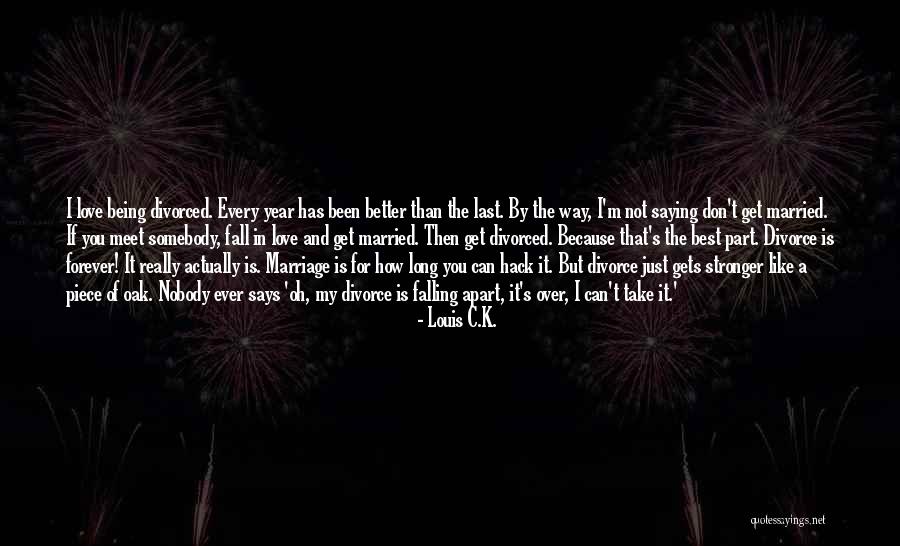 Best Hack Quotes By Louis C.K. Best Hack Quotes By Louis C.K.