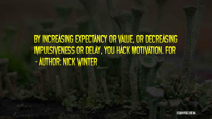 Best Hack Quotes By Nick Winter