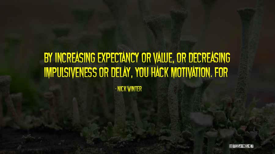 Best Hack Quotes By Nick Winter Best Hack Quotes By Nick Winter