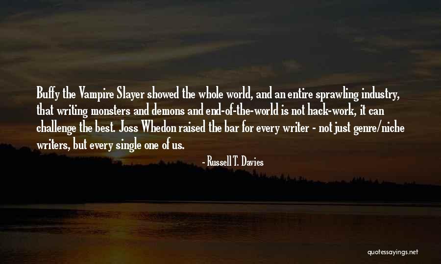 Best Hack Quotes By Russell T. Davies Best Hack Quotes By Russell T. Davies