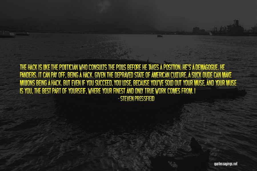 Best Hack Quotes By Steven Pressfield Best Hack Quotes By Steven Pressfield