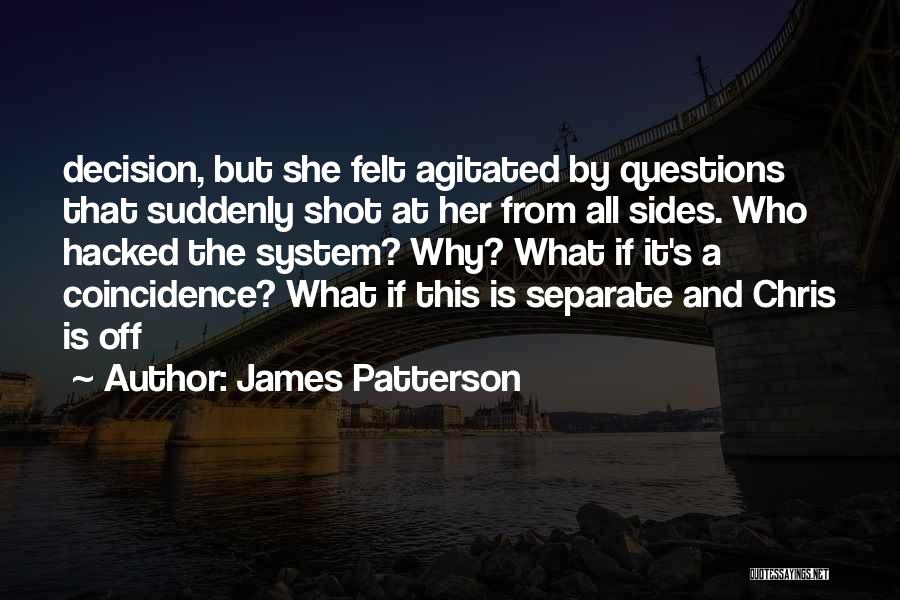 Best Hacked Quotes By James Patterson