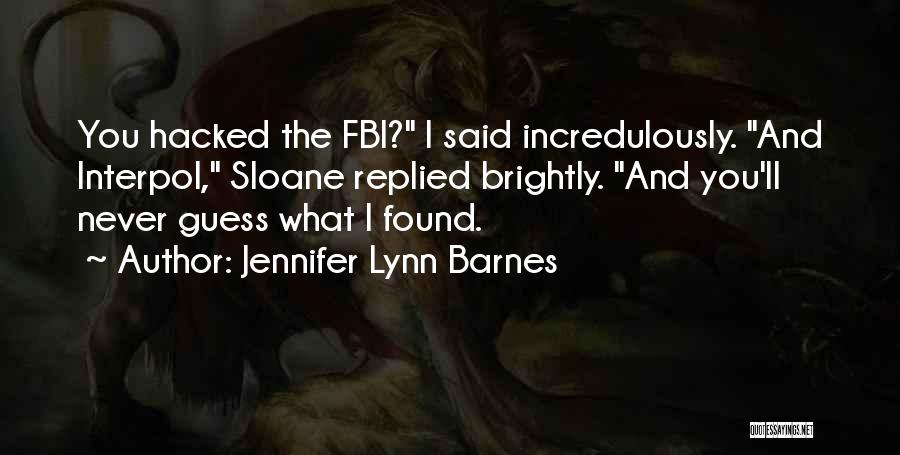 Best Hacked Quotes By Jennifer Lynn Barnes